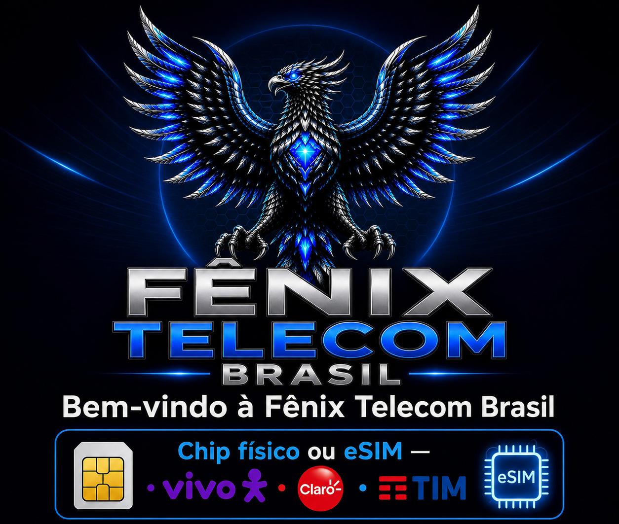 Bem-vindo à Fenix Telecom Brasil — Chip físico ou eSIM, Vivo, Claro e TIM